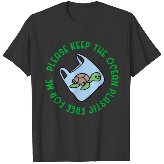Please keep the ocean plastic free for me T-shirt