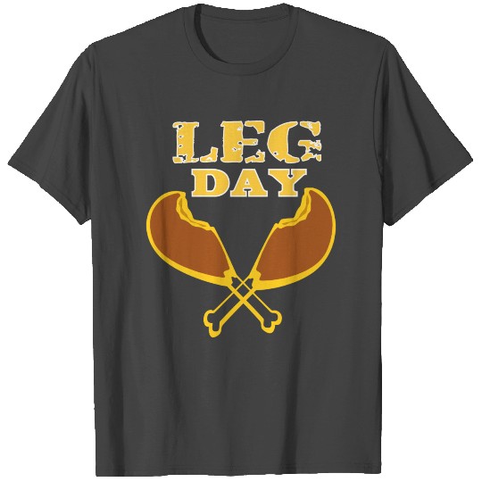 LEG DAY T Shirts