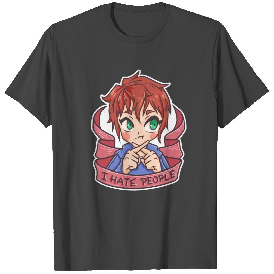 I Hate People I Hate People Anime Gift T Shirts