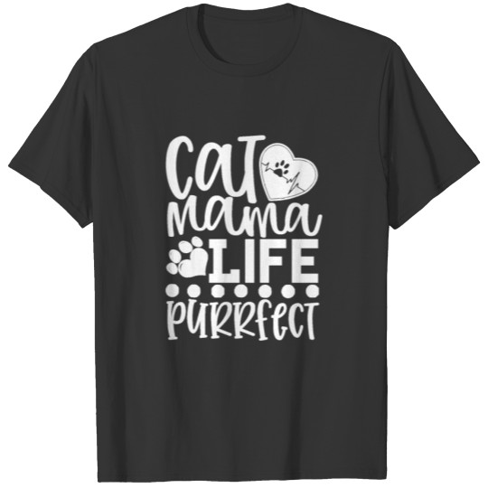New Cat Cat Mama Life Purrfect T-shirt