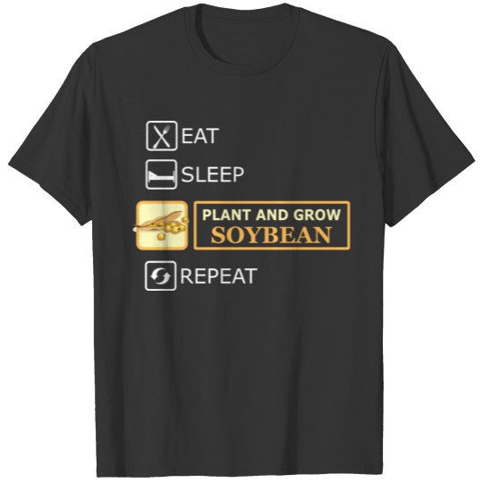 Soybean farming - Plant and grow soybean T-shirt