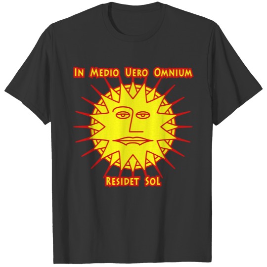 In the center of all rests the sun T Shirts
