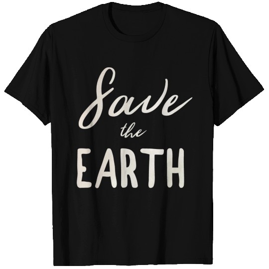 Save The Earth Eco Friendly Planet Green Thumb T Shirts