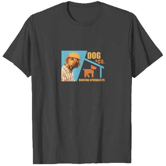 Roofing Funny Dog - Dog Roofers Specialist T Shirts