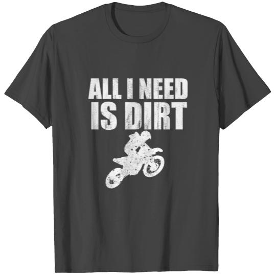 Dirt Bike Riding Gift I MX Motocross Supercross T Shirts