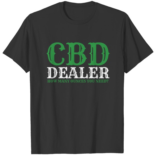 CBD Dealer Weed Design T-shirt