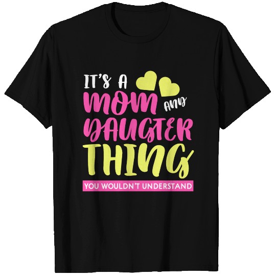 Mom and daughter love T Shirts