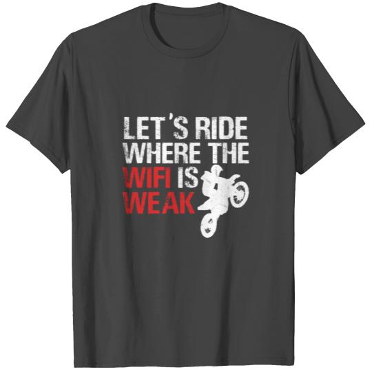 Dirt Bike Riding Gift I MX Motocross Supercross T Shirts
