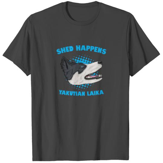 Shed Happens Yakutian Laika Cute Dog Lovers Gift T Shirts