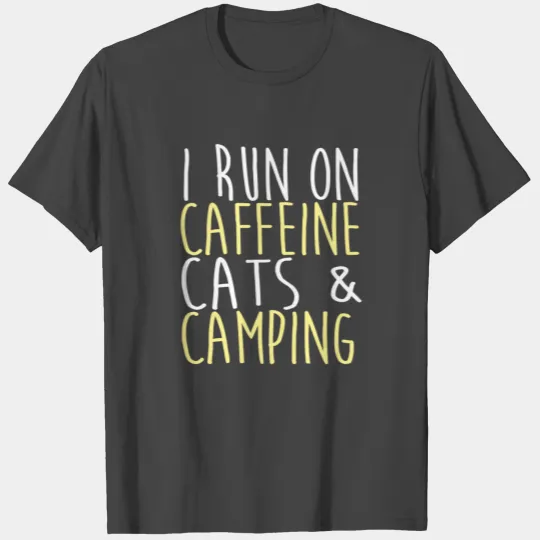 I Run On Caffeine Cats - Funny Cat Meme T Shirts