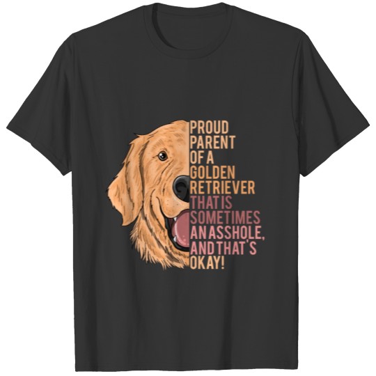 Proud owner of Golden Retriever T-shirt