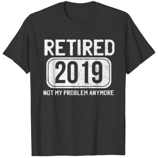 Pension retirement 2019 pensioner saying T-shirt