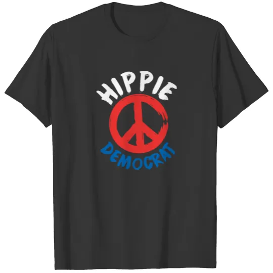 Hippie Democrat Proud Liberal Democrat Gift T Shirts