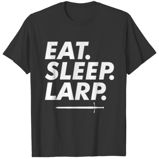 Eat Sleep Larp T-shirt