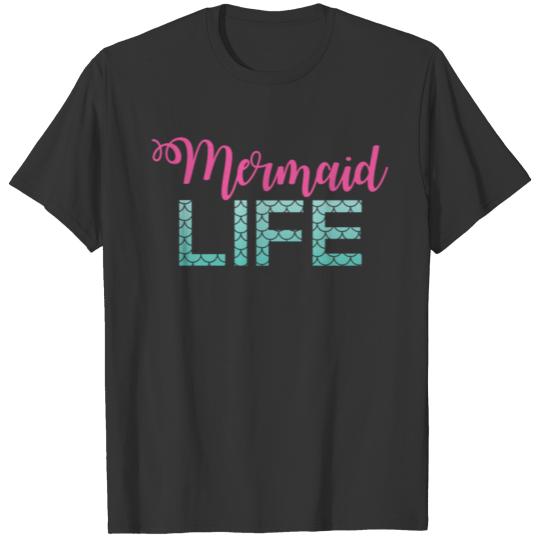 Mermaid Life T-shirt