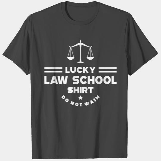 Law Student - Lucky Law School T Shirts do not wash