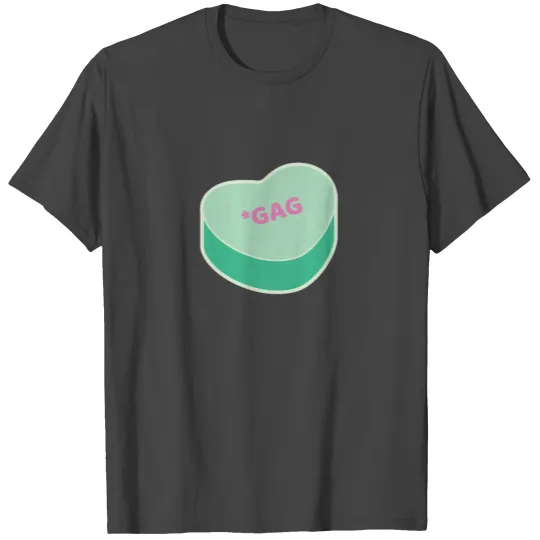 Gag | Anti Valentine Sweetheart Candy T Shirts