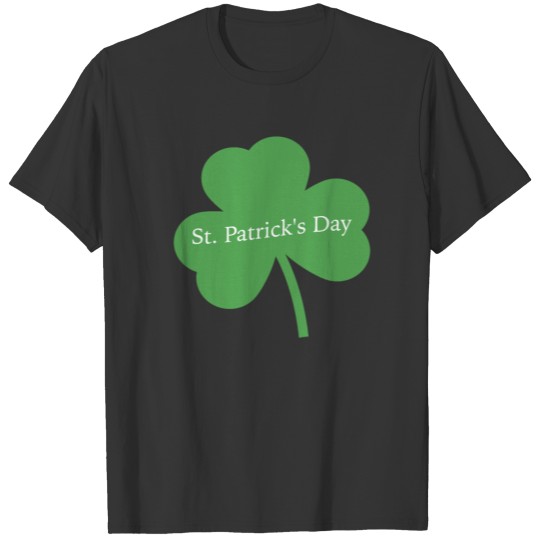 St Patricks Day St Patricks Day St Patricks Day T-shirt