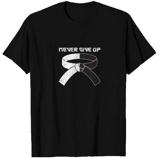 Karate Never Give Up T Shirts