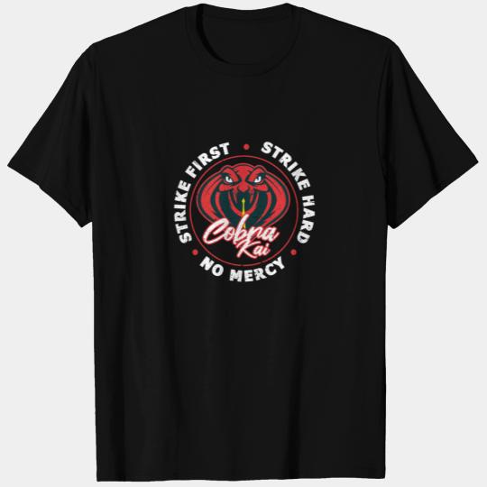 Karate Strike First Strike Hard No Mercy Cobra Kai T Shirts