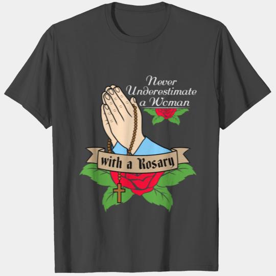 Never Underestimate A Woman With A Rosary Catholic T Shirts