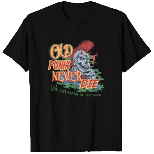 Old Punks Never Die Punk Rock Party Skull Gift T Shirts