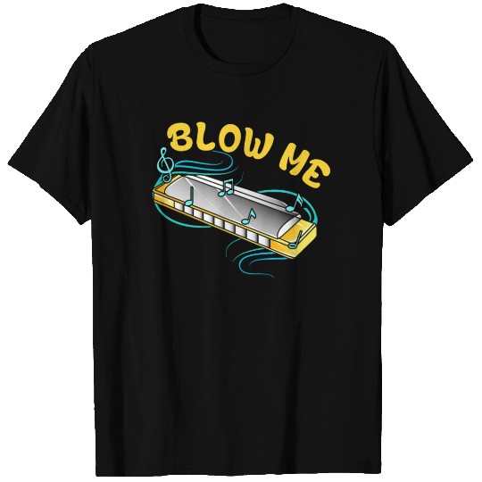 Harmonica Blow Me Musician T Shirts