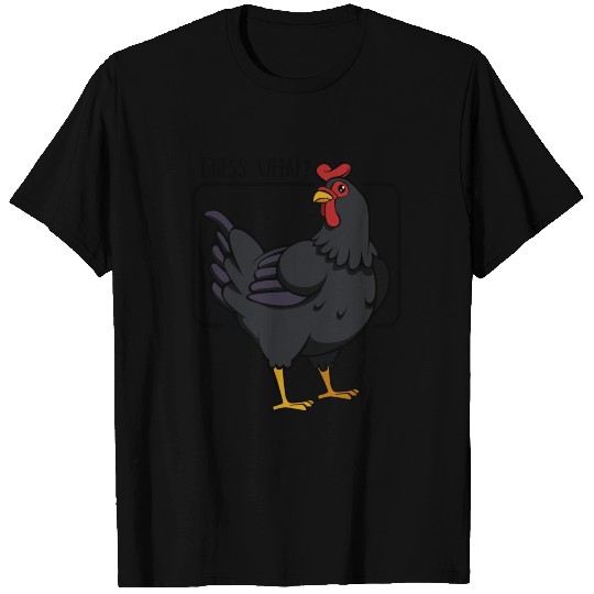 Guess What Chicken Butt T Shirts