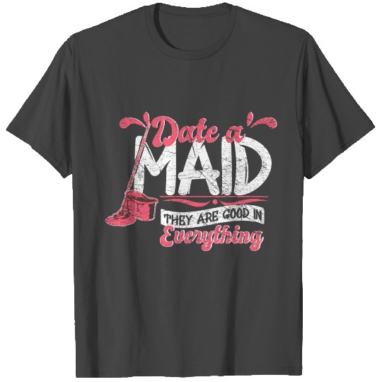 Maid gift T Shirts