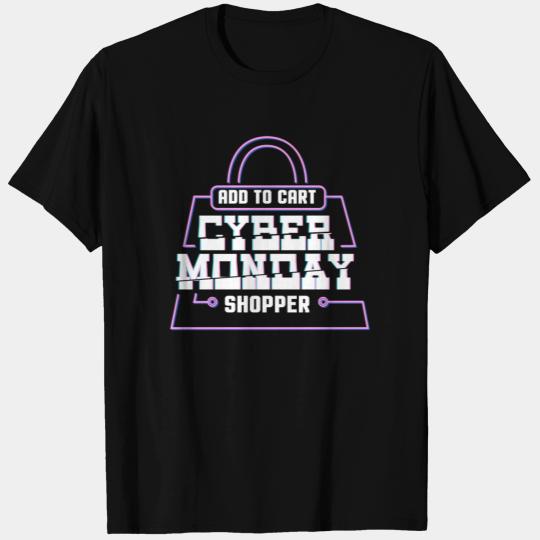 Add to Cart Cyber Monday Shopper T Shirts