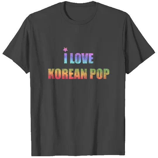 I Love Korean Pop - Kpop T Shirts