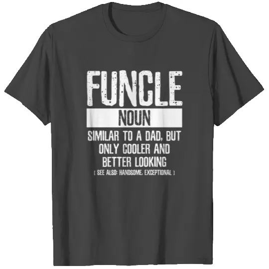Sarcastic Funcle for Uncle T Shirts
