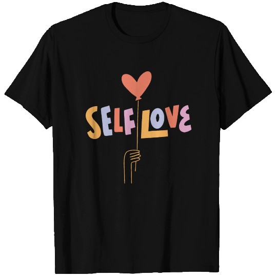 Self Love T Shirts