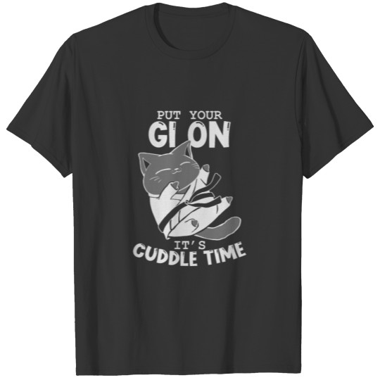 Brazilian Jiu Jitsu Fighting Cat Put Your Gi On T-shirt