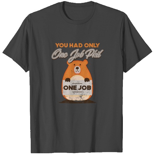Groundhog Day T Shirts