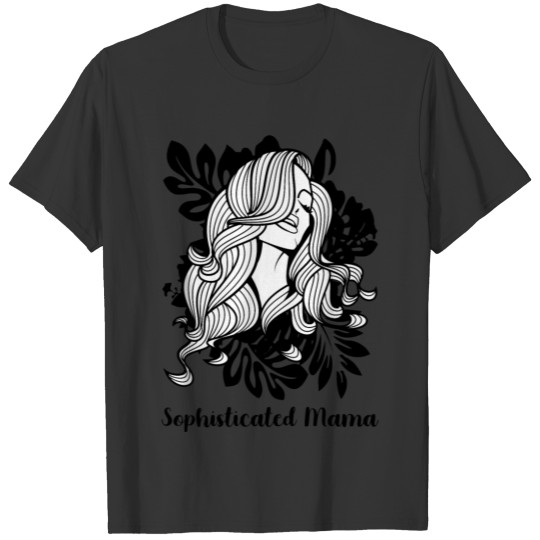 sophisticatedmama T-shirt