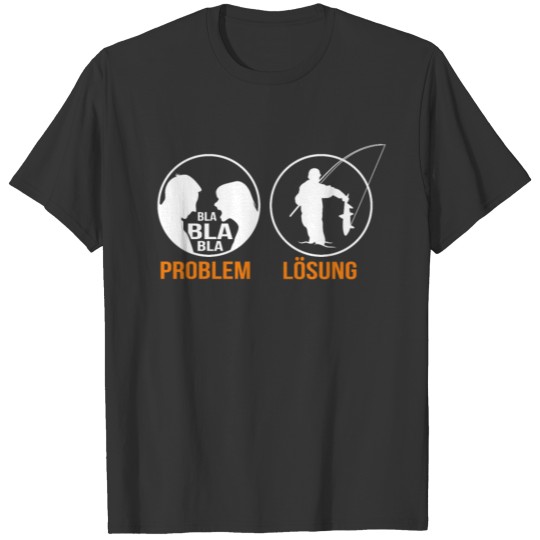 problem woman solution fishing Petri Heil rod T-shirt