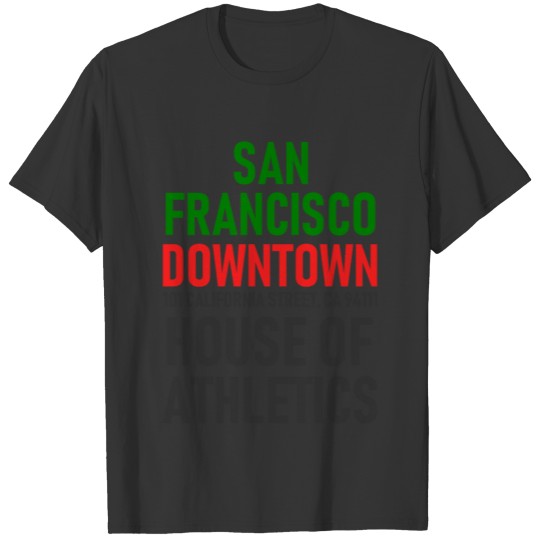 San Francisco - Downtown - House of Athletics T-shirt