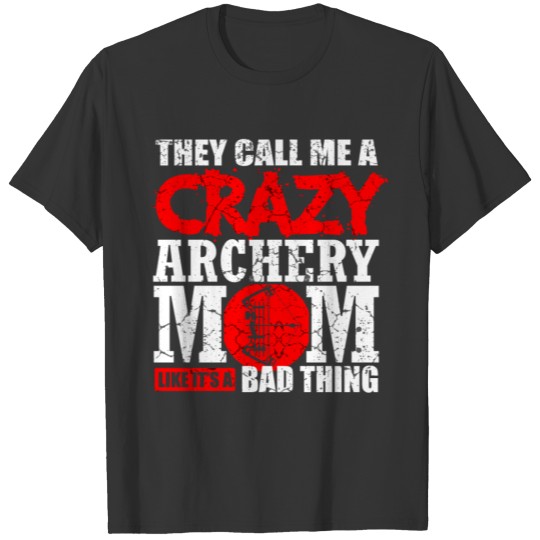 Archery Mom Gift Archer Sport Bow Hunting Women T Shirts