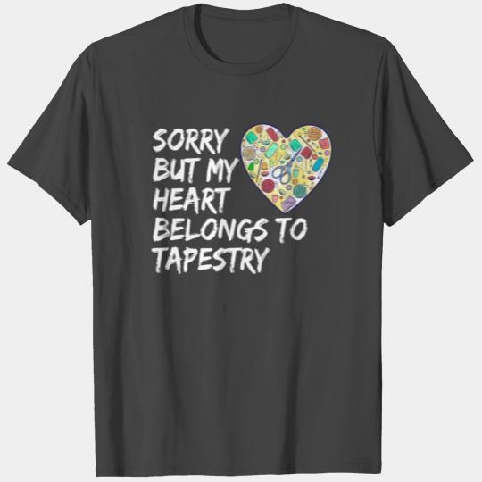 Heart Belongs to Tapestry Crafts Lover Valentine T Shirts