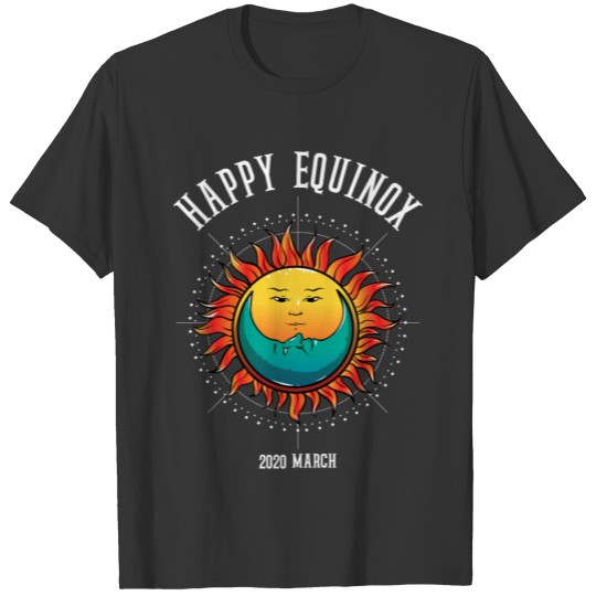 Happy March Equinox T Shirts