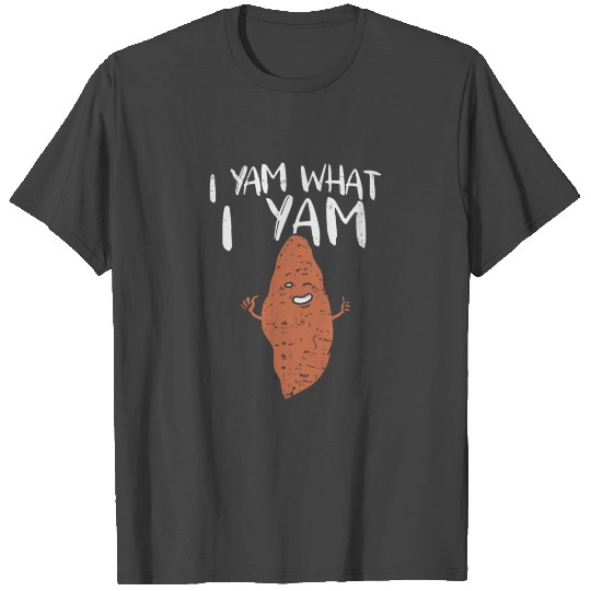I Yam What I Yam T Shirts