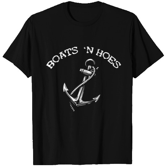 boats n hoes T Shirts