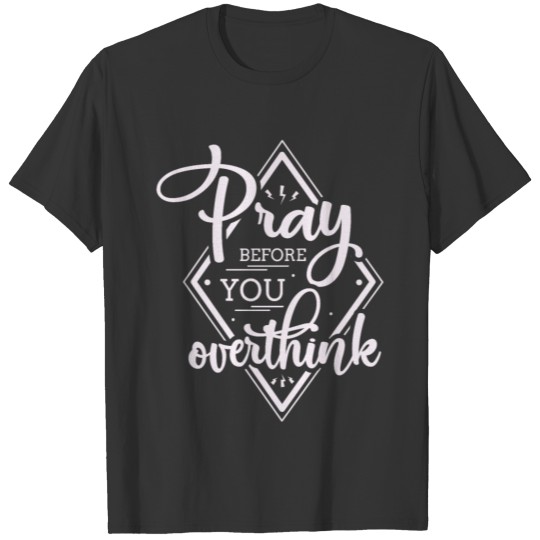 Pray - Prayer T-shirt