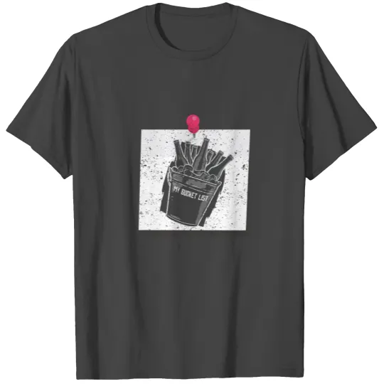 Bucket List T Shirts