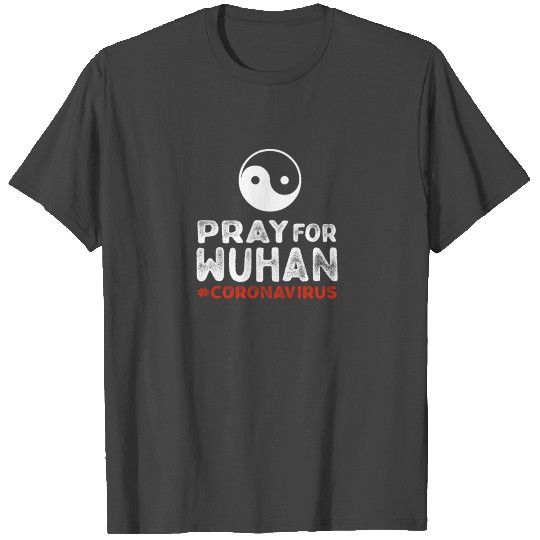 Corona Virus gift Pray for Wuhan Ying Yang Gift T Shirts