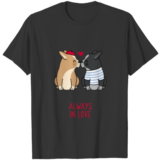 Always in love, dog art for dog lovers, dog art. T Shirts