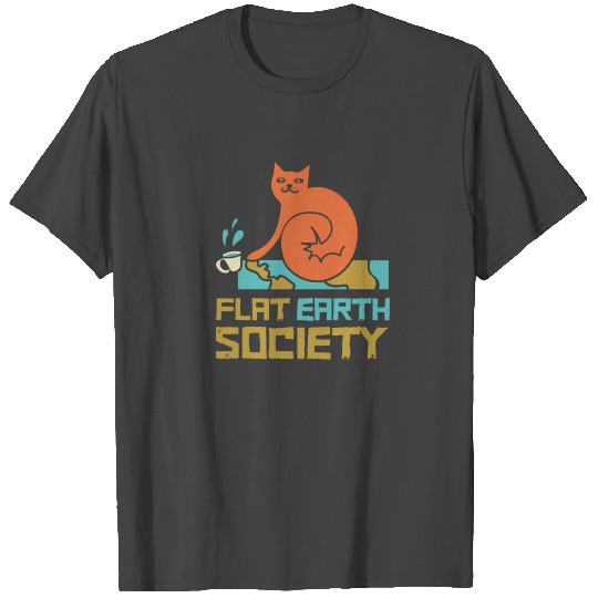 Flat Earth Society Cat Meme Gift T Shirts