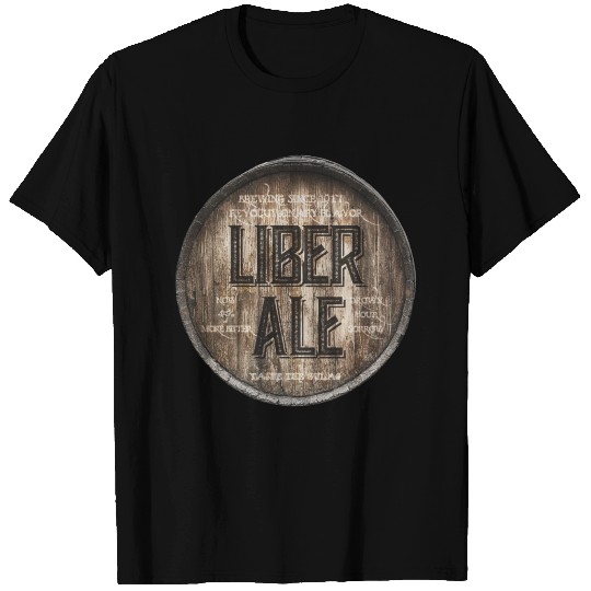 LIBERAL ALE T Shirts