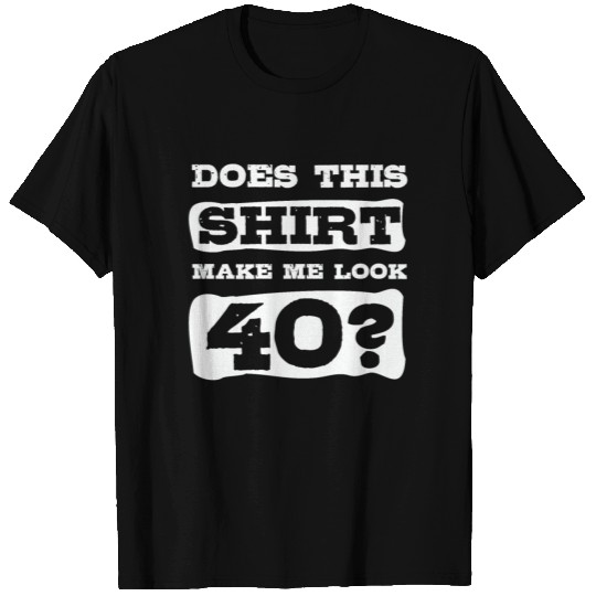 40th Birthday T Shirts